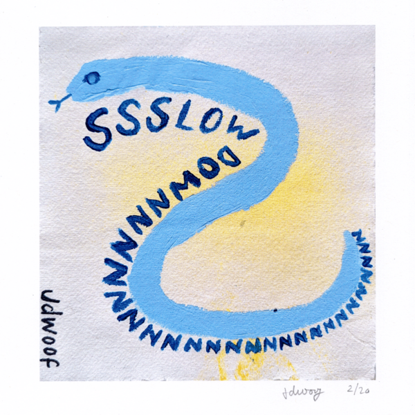 a blue snake is next to the writing ssslow downnnnnnnnnn
